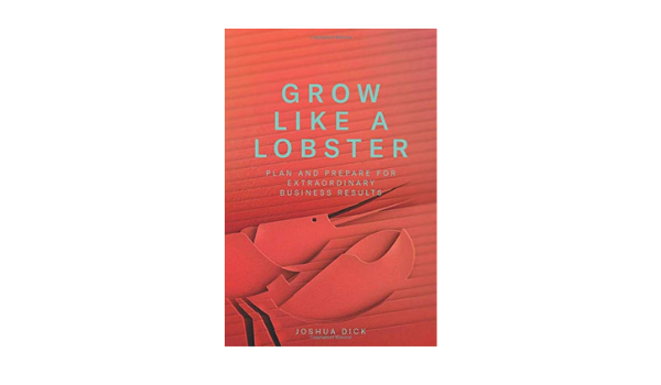 How to Grow Like a Lobster