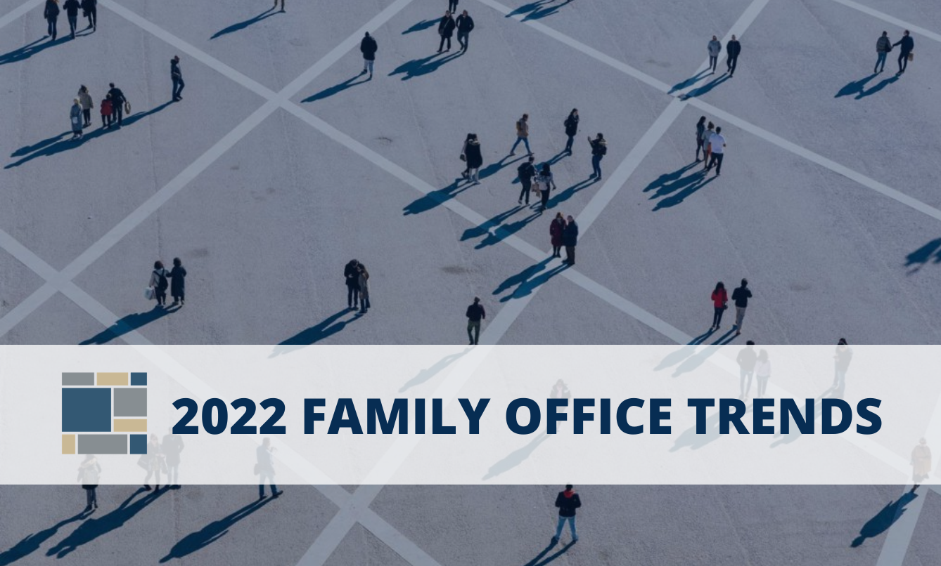 Top 6 Family Office Trends and Best Practices in 2022 | Pathstone