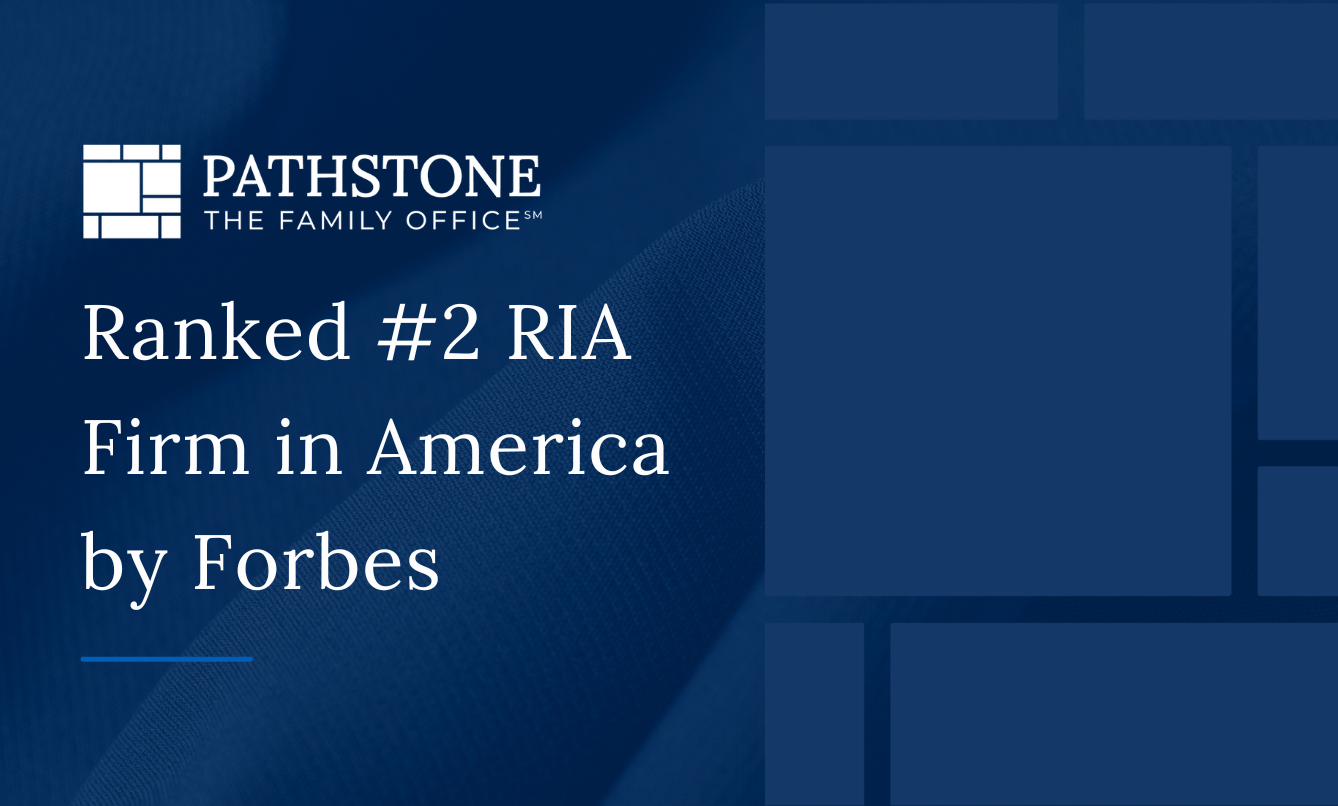 Pathstone Ranked #2 On America's Top RIA Firms By Forbes - Pathstone